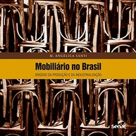no-da-e-producao-desvende-industrializacao-mobiliario-brasil-historia-a-a