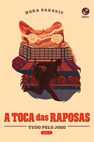 A Toca das Raposas (Vol. 1 Tudo Pelo Jogo): Mergulhe no Mundo do Exy! - imagem 1