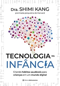 no-digital-infancia-a-na-guia-habitos-mundo-tecnologia-essencial-para-saudaveis-a