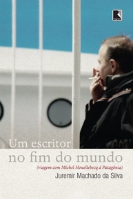 Um Escritor no Fim do Mundo: Descubra Michel Houellebecq na Patagônia - imagem 1