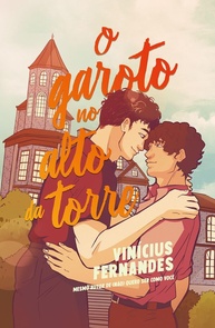 O Garoto no Alto da Torre: Amor, Coragem e a Busca pela Liberdade - imagem 1