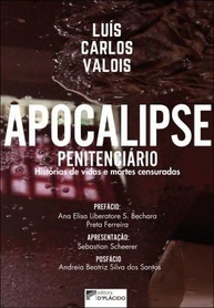 Apocalipse Penitenciário: Histórias Censuradas de Vidas e Mortes no Cárcere - imagem 2
