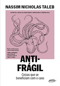 Antifrágil (Nova Edição): Descubra Como Prosperar no Caos - imagem 2
