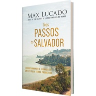 Nos Passos do Salvador: Uma Jornada com Max Lucado - imagem 1