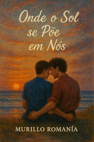 Onde o Sol se Põe em Nós: Romance Intenso e Melancólico - imagem 1