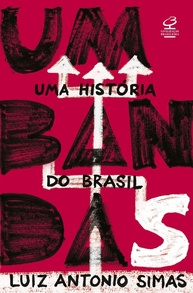 Umbandas: Uma História do Brasil - Descubra as Raízes da Nossa Cultura - imagem 1