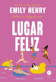Lugar Feliz: O Novo Romance Emocionante de Emily Henry - imagem 1
