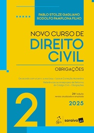 Novo Curso de Direito Civil - Obrigações (Vol. 2) - 26ª Edição 2025 | Essencial para Concursos e Carreiras Jurídicas - imagem 1