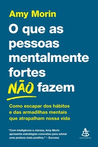 O Que Pessoas Fortes Mentalmente Não Fazem: Domine Seus Hábitos e Alcance o Sucesso - imagem 1