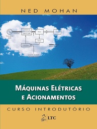Máquinas Elétricas e Acionamentos: Domine os Fundamentos com o Curso Introdutório de Ned Mohan - imagem 1