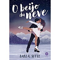 O Beijo da Neve: Romance e Paixão no Gelo - imagem 1