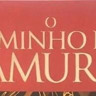 O Caminho do Samurai: Descubra os Valores que Inspiraram uma Nação - imagem 1