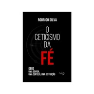 O Ceticismo da Fé: Questione e Encontre Suas Certezas - imagem 1
