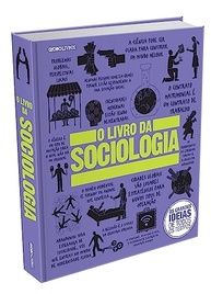 O Livro da Sociologia: Desvende as Complexidades Sociais com Facilidade - imagem 2