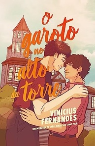 O Garoto no Alto da Torre: Amor, Coragem e a Busca pela Liberdade - imagem 2