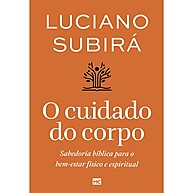 O Cuidado do Corpo – Renove Sua Mente e Transforme sua Vida - imagem 1