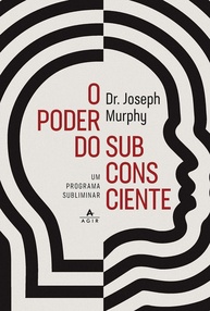 o-desbloqueie-do-de-vida-joseph-sua-transforme-a-poder-murphy-o-com-subliminar-subconsciente-programa-a