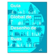 o-desenho-a-ruas-transforme-global-guia-espaco-de-de-urbano-a