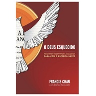 O Deus Esquecido: Redescubra o Espírito Santo - imagem 1
