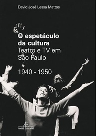 o-e-espetaculo-teatro-desvende-cultura-tv-a-o-sp-1940-de-da-1950-a