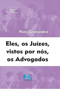 Eles Os Juízes, Visto Por Nós, Os Advogados: Uma Análise Essencial para o Direito - imagem 2