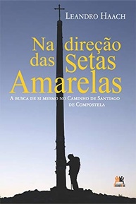 o-elias-setas-de-valina-das-amarelas-a-do-inspiradora-na-e-caminho-padre-direcao-historia-a-santiago-a