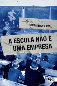 o-ensino-uma-nao-no-publico-e-a-neoliberalismo-desvendando-escola-empresa-a