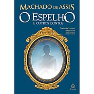 O Espelho e Outros Contos: Machado de Assis - imagem 1