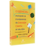 O Essencial: Guia para Educação Clássica - imagem 1