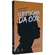 O Estigma da Cor: Desafie o Racismo - imagem 1