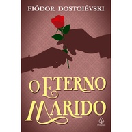O Eterno Marido: Uma Obra-Prima de Dostoiévski - imagem 1