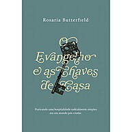 O Evangelho e as Chaves de Casa: Hospitalidade Radical para o Mundo Pós-Cristão - imagem 1