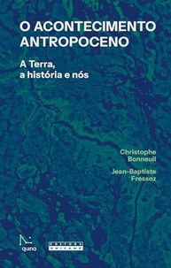 o-futuro-humana-molda-terra-entenda-o-antropoceno-era-da-a-a-que-a