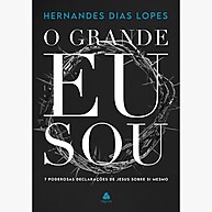 O Grande Eu Sou: Descubra a Essência de Jesus - imagem 1
