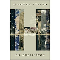 O Homem Eterno: Descubra a Visão de Chesterton - imagem 1