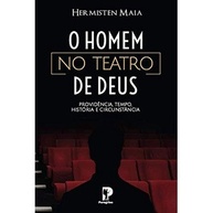 O Homem no Teatro de Deus: Entenda a Providência Divina - imagem 1