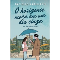 O Horizonte Mora em um Dia Cinza: Romance e Cura - imagem 1