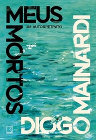 o-mainardi-da-arte-decadencia-a-a-de-legado-meus-e-mortos-diogo-a