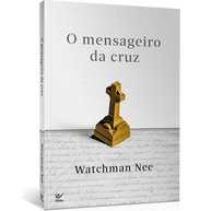 O Mensageiro da Cruz: Desvende o Poder da Cruz - imagem 1