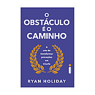 O Obstáculo é o Caminho: Supere Desafios - imagem 1
