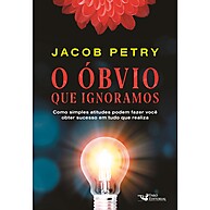 O Óbvio que Ignoramos: Desvende a Lógica do Sucesso - imagem 1