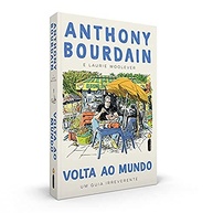 o-para-de-viajantes-irreverente-guia-anthony-ao-volta-curiosos-mundo-bourdain-a