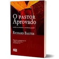 O Pastor Aprovado: Liderança Pastoral Puritana - imagem 1