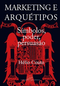 Marketing e Arquétipos: Desvende o Poder da Persuasão e Vendas Emocionais - imagem 1