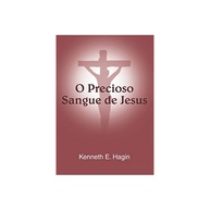 O Poder do Sangue de Jesus: Revelações de Kenneth Hagin - imagem 1
