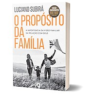 O Propósito da Família – Transforme Sua Relação com Deus - imagem 1