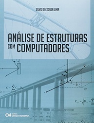 Análise Estrutural com Computadores: Domine o Programa MEF e Desenvolva Sistemas Próprios - imagem 2