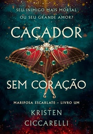 Caçador sem Coração: O Início da Saga Mariposa Escarlate - imagem 1