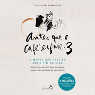 o-ser-a-cafe-que-da-nao-a-vol-3-o-vida-livro-esfrie-precisa-emocionante-antes-morte-fim-a