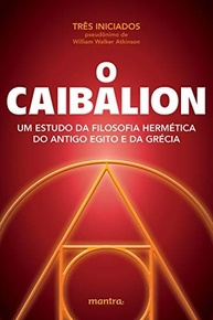 o-sua-desvende-e-transforme-hermetica-caibalion-vida-sabedoria-a-a